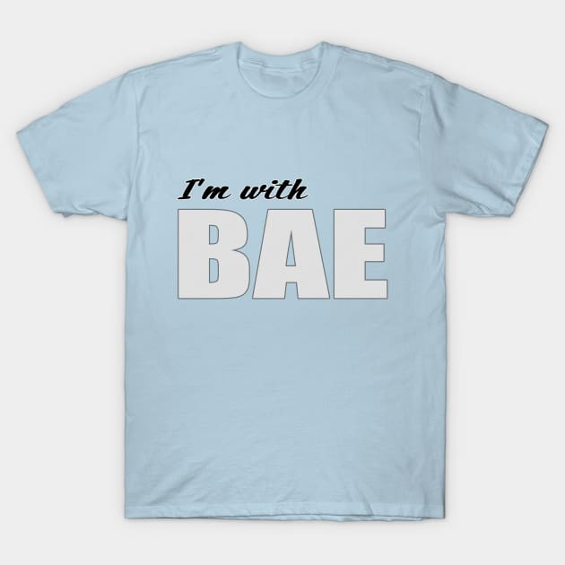 I'm with BAE T-Shirt by VoidDesigns